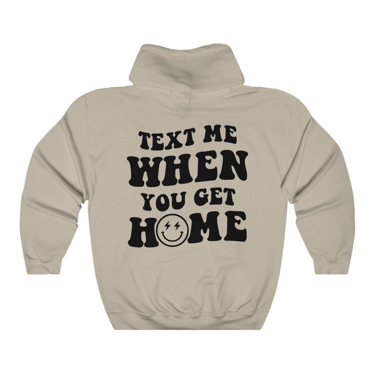 Text Me When You Get Home Aesthetic Hoodie