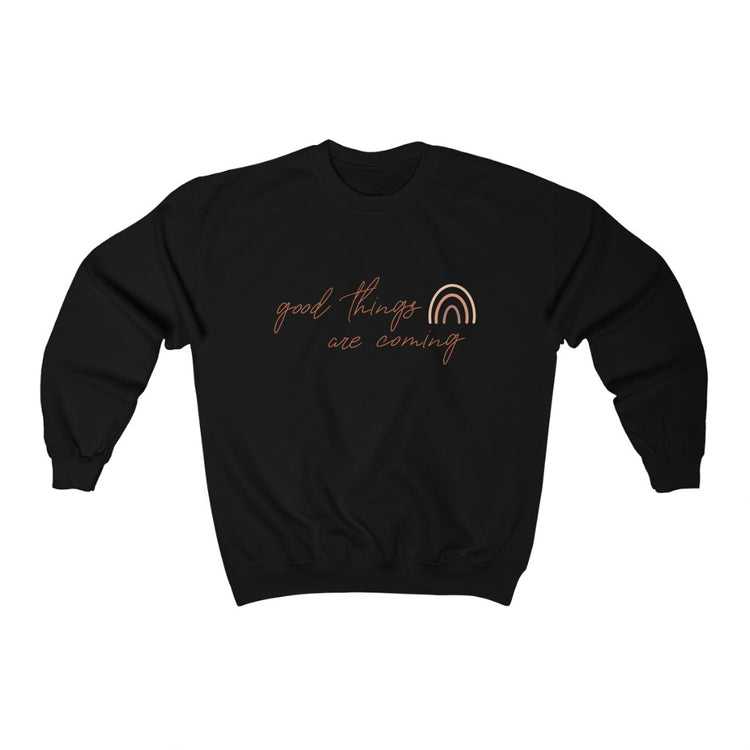Good Things Are Coming Crewneck Sweatshirt