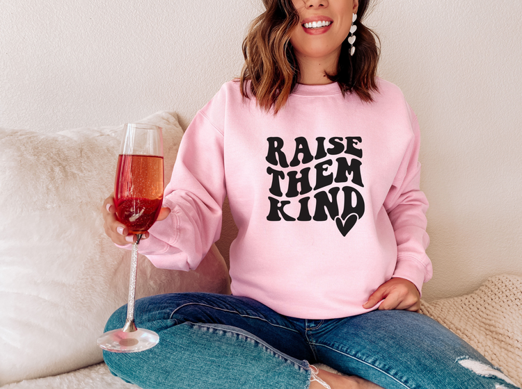 Raise Them Kind Crewneck Sweatshirt