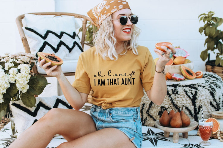 Oh Honey I Am That Aunt T-Shirt