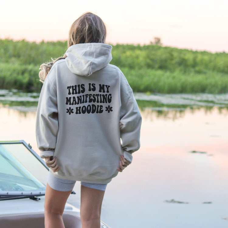 This Is My Manifesting Hoodie