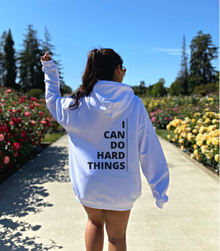 I Can Do Hard Things Hoodie