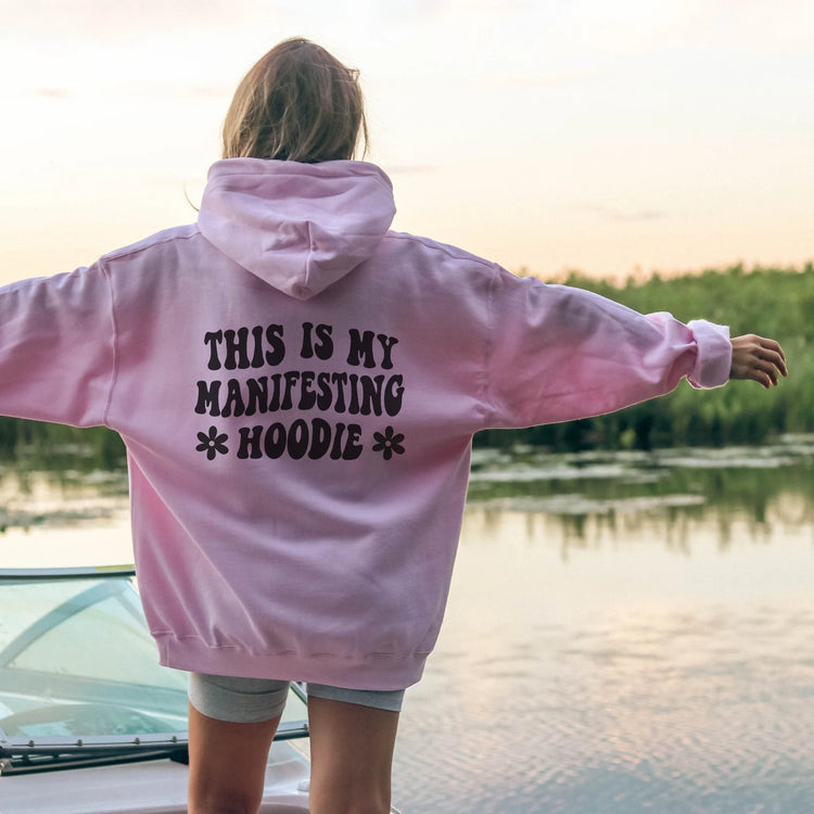 This Is My Manifesting Hoodie