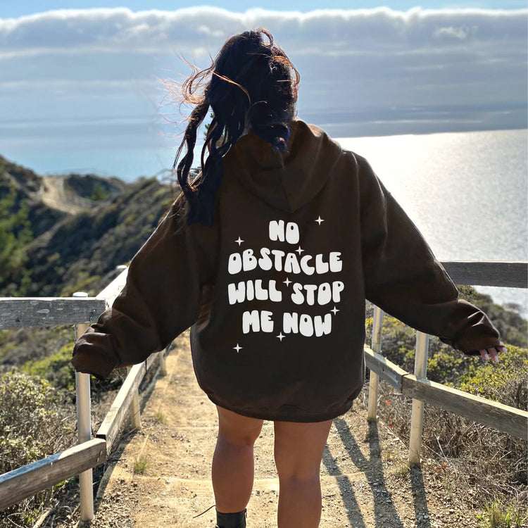 No Obstacle Will Stop Me Now Aesthetic Hoodie