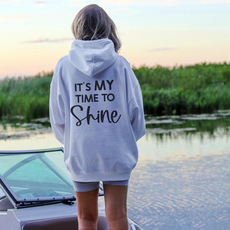 It's My Time To Shine Tumblr Hoodie