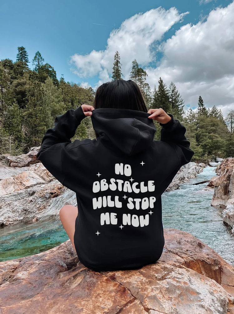 No Obstacle Will Stop Me Now Aesthetic Hoodie