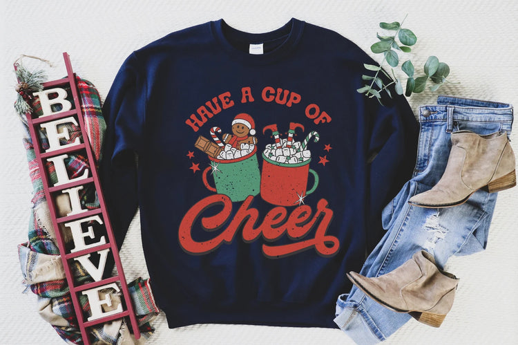 Have A Cup Of Cheer Crew Neck Sweatshirt