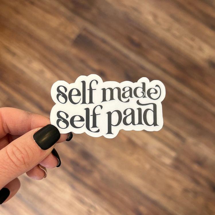 Self Made Self Paid Vinyl Sticker