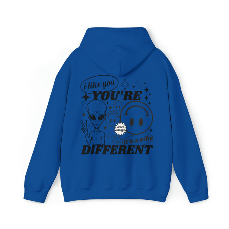 I Like You You're Different Hoodie