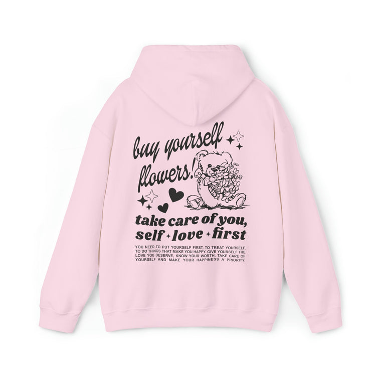 Buy Yourself Flowers Self Love Hoodie