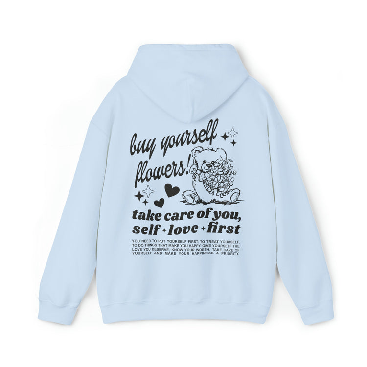 Buy Yourself Flowers Self Love Hoodie