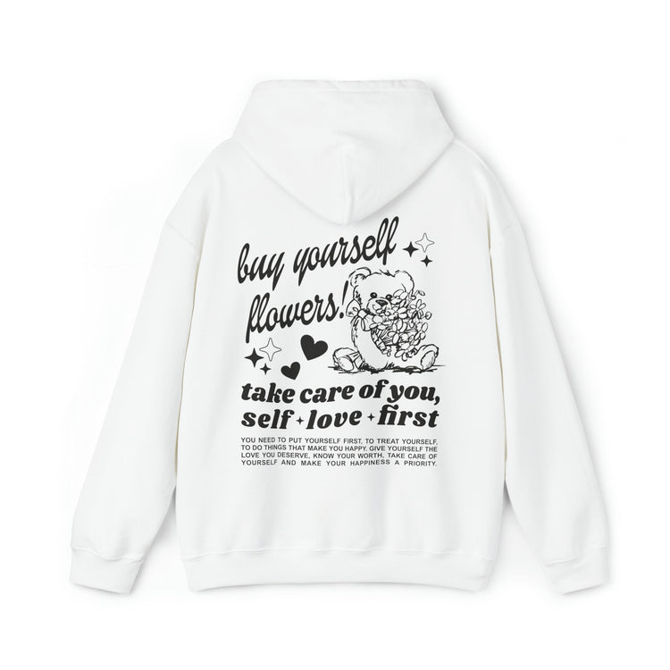 Buy Yourself Flowers Self Love Hoodie