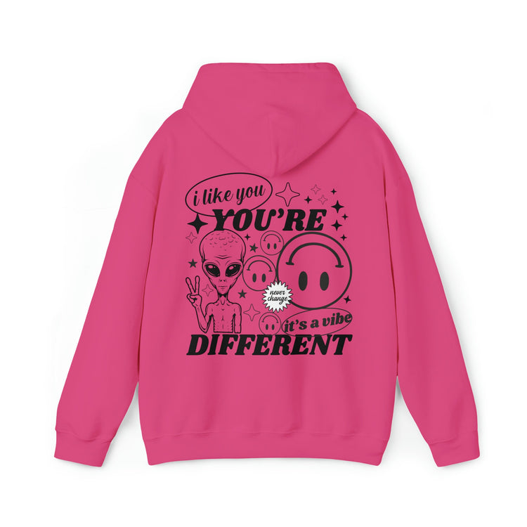I Like You You're Different Hoodie