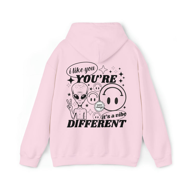 I Like You You're Different Hoodie