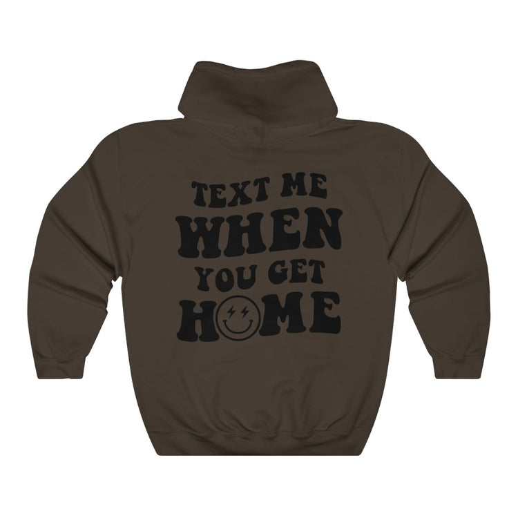 Text Me When You Get Home Aesthetic Hoodie