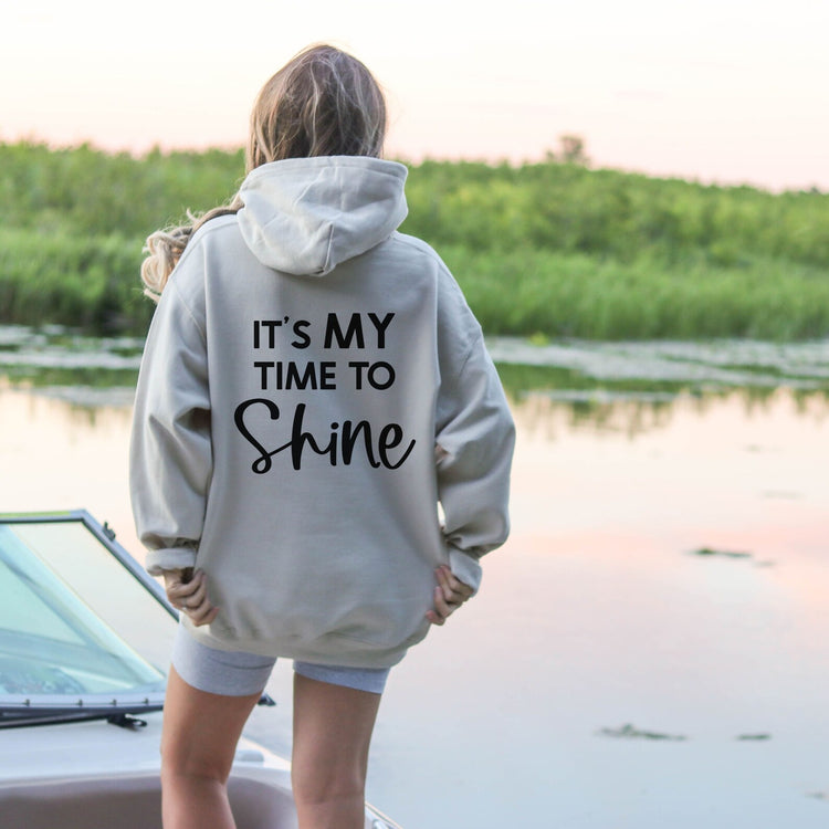 It's My Time To Shine Tumblr Hoodie