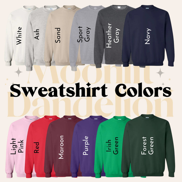 Moonlit Dandelion Sweatshirt Colors
