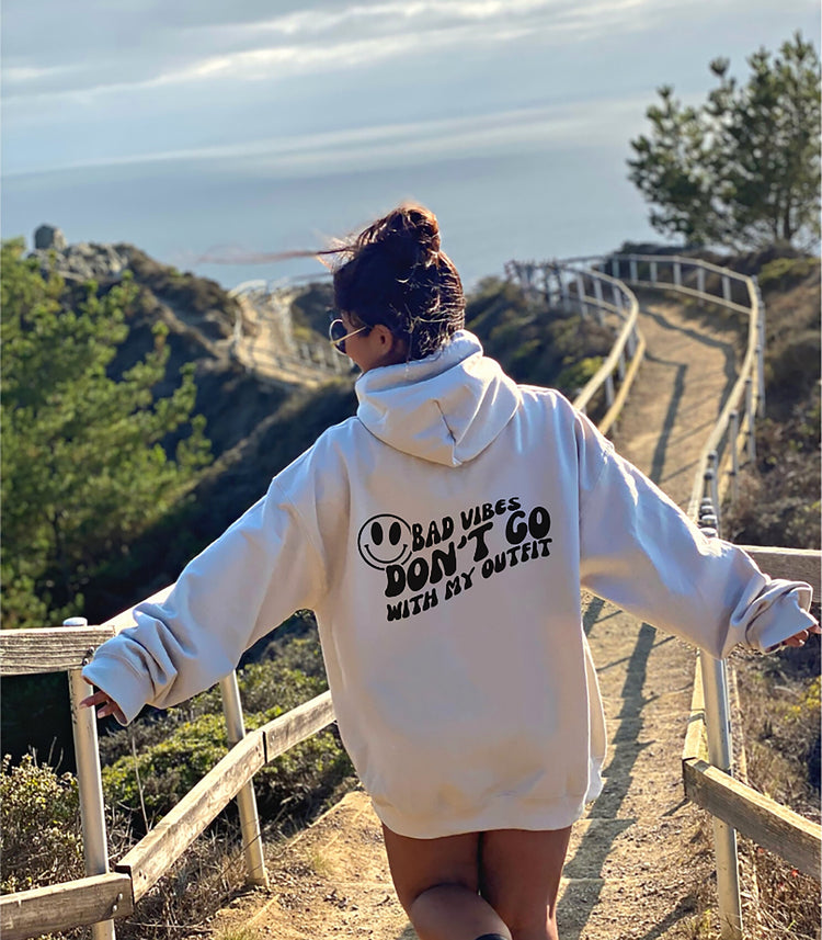 Bad Vibes Don't Go With My Outfit Hoodie