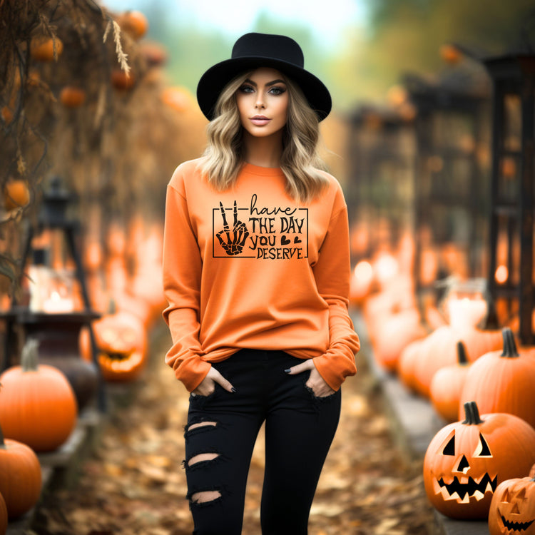 Have The Day You Deserve Halloween Crew Neck Sweatshirt