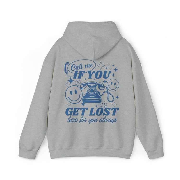 Call Me If You Get Lost Hoodie